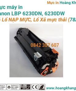 Mực máy in Canon LBP 6230DN, 6230DW Có Lổ NẠP MỰC, Lổ Xả mực thải (78A) hàng nhập khẩu mới 100% chất lượng cao, in đẹp